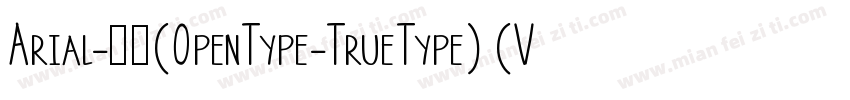 Arial-常规(OpenType-TrueType) (Versio字体转换
